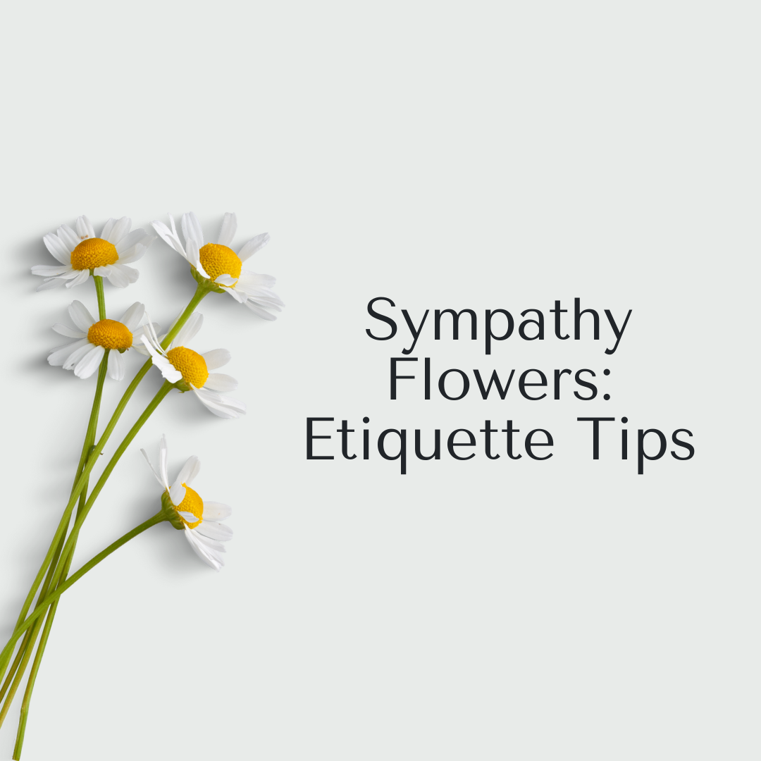 Sympathy Flower Sending Etiquette
